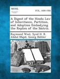 Cover: A Digest of the Hindu Law of Inheritance, Partition, and Adoption Embodying the Replies of the Sastris. - Gale, Making of Modern Law