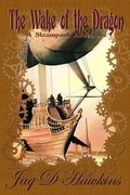 Cover: The Wake of the Dragon - Lulu.com