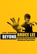 Cover: Beyond Bruce Lee - Columbia University Press