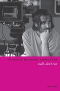 Cover: The Cinema of Richard Linklater - Columbia University Press