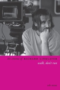 Abbildung von: The Cinema of Richard Linklater - Columbia University Press