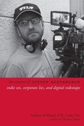 Cover: The Cinema of Steven Soderbergh - Columbia University Press