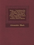 Cover: Kurze ... Vorstellung Der ... Heiligen Rechten Und Ordnungen Des Hauses Gottes ... Vorgestellt in Einem Gesprach Zwischen Vater Und Sohn ... - Primary - Nabu Press
