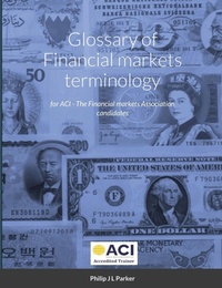 Abbildung von: Financial markets and the ACI Dealing Certificate 3I0-012 - Lulu.com