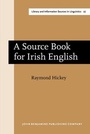 Cover: A Source Book for Irish English - John Benjamins Publishing Co
