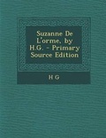 Cover: Suzanne de L'Orme, by H.G. - Nabu Press