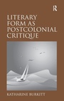 Cover: Literary Form as Postcolonial Critique - Routledge