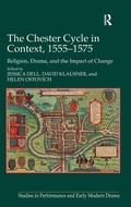 Cover: The Chester Cycle in Context, 1555-1575 - Routledge