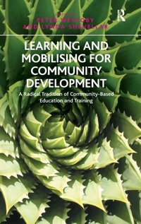 Enlarge image Cover: Learning and Mobilising for Community Development - Routledge
