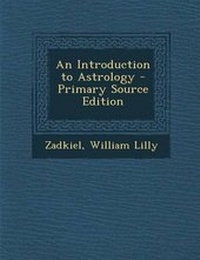 Enlarge image Cover: An Introduction to Astrology - Nabu Press