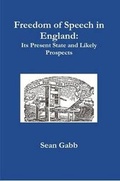 Cover: Freedom of Speech in England: Its Present State and Likely Prospects - Lulu.com
