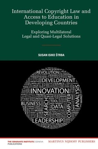 Abbildung von: International Copyright Law and Access to Education in Developing Countries - Martinus Nijhoff