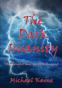 Enlarge image Cover: The Dark Insanity - Lulu.com