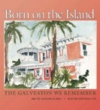 Enlarge image Cover: Born on the Island - Texas A & M University Press