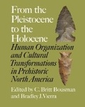 Cover: From the Pleistocene to the Holocene - Texas A & M University Press