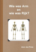 Cover: Wie was Arm en wie was Rijk? - Lulu.com