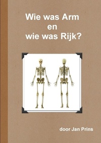Enlarge image Cover: Wie was Arm en wie was Rijk? - Lulu.com