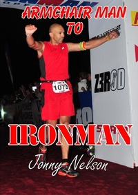 Abbildung von: Armchair Man to Ironman - Lulu.com