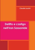Cover: Delitto e castigo nell'Iran Sassanide - Lulu.com