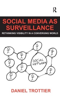 Enlarge image Cover: Social Media as Surveillance - Routledge