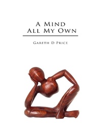 Enlarge image Cover: A Mind All My Own - Lulu.com