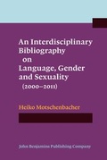 Cover: An Interdisciplinary Bibliography on Language, Gender and Sexuality (2000-2011) - John Benjamins Publishing Co