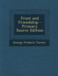 Enlarge image Cover: Frost and Friendship - Nabu Press