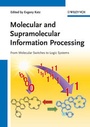 Cover: Information Processing / Molecular and Supramolecular Information Processing - Wiley-VCH