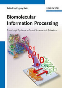 Enlarge image Cover: Information Processing / Biomolecular Information Processing - Wiley-VCH