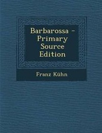 Enlarge image Cover: Barbarossa - Nabu Press