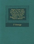 Cover: Degats Couses Aux Forets Par Les Balles Du Fusil de L'Armee - Nabu Press