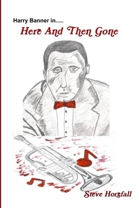 Abbildung von: Harry Banner in Here And Then Gone - Lulu.com