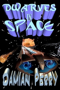 Enlarge image Cover: Dwarves in Space - Lulu.com