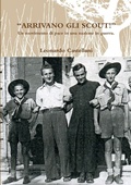 Cover: "ARRIVANO GLI SCOUT!" Un movimento di pace in una nazione in guerra. - Lulu.com