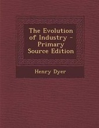 Enlarge image Cover: The Evolution of Industry - Nabu Press