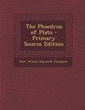 Cover: The Phaedrus of Plato - Nabu Press