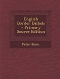 Cover: English Border Ballads - Nabu Press