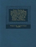 Cover: France. Planches Du Dictionnaire Encyclopedique Representant Les Edifices Les Plus Remarquables de Toutes Les Epoques, Et Un Choix de Monuments Relatifs Aux Moeurs Et Coutumes Des Francais .. Volume 2 - Nabu Press