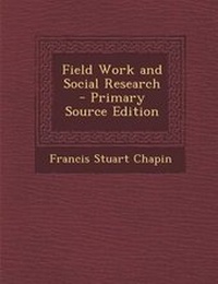 Enlarge image Cover: Field Work and Social Research - Nabu Press