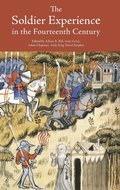 Cover: The Soldier Experience in the Fourteenth Century - Boydell Press