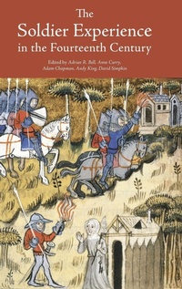 Enlarge image Cover: The Soldier Experience in the Fourteenth Century - Boydell Press