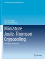 Cover: Miniature Joule-Thomson Cryocooling - Springer