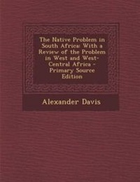 Abbildung von: Native Problem in South Africa - Nabu Press