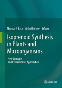 Enlarge image Cover: Isoprenoid Synthesis in Plants and Microorganisms - Springer