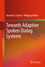 Cover: Towards Adaptive Spoken Dialog Systems - Springer