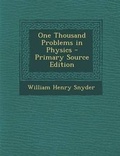 Cover: One Thousand Problems in Physics - Nabu Press