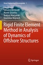 Cover: Rigid Finite Element Method in Analysis of Dynamics of Offshore Structures - Springer