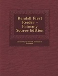 Cover: Kendall First Reader - Nabu Press
