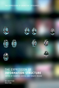 Enlarge image Cover: The Expression of Information Structure - De Gruyter Mouton