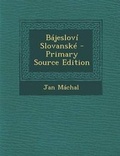 Cover: Bajeslovi Slovanske - Nabu Press